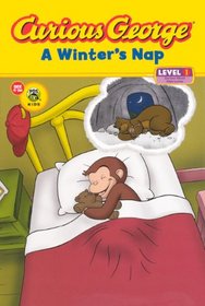 A Winter's Nap (Turtleback School & Library Binding Edition) (Curious George: Level 1 (Prebound))