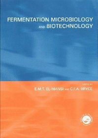 Fermentation Microbiology and Biotechnology
