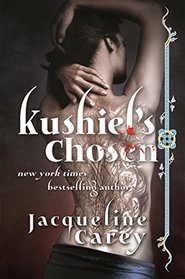 Kushiel's Chosen: A Novel (Kushiel's Legacy)