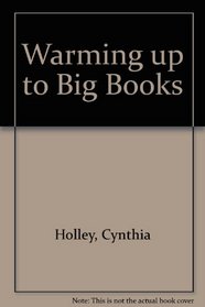 Warming Up to Big Books