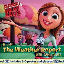 The Weather Report: with Sam Sparks (Cloudy With a Chance of Meatballs)