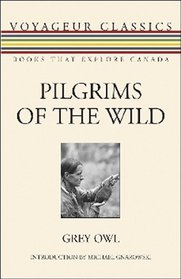 Pilgrims of the Wild (Voyageur Classics)