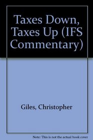 Taxes Down, Taxes Up (IFS Commentary)