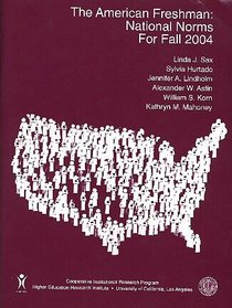 The American Freshman: National Norms for Fall 2004