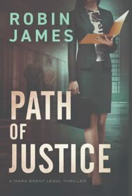 Path of Justice (Mara Brent, Bk 5)