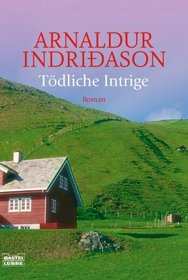 Todliche Intrige (German Edition)