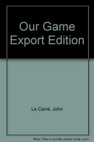 OUR GAME EXPORT EDITION