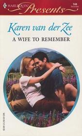 A Wife to Remember (Harlequin Presents, No 144)