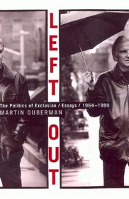 Left Out: The Politics of Exclusion/Essays/1964-1999