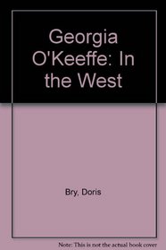 Georgia O'Keeffe in the West