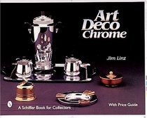 Art Deco Chrome (Schiffer Book for Collectors)