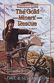 The Gold Miners' Rescue: Sheldon Jackson (Trailblazer, Bk 25)