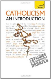 Catholicism -- An Introduction: A Teach Yourself Guide (Teach Yourself: Reference)