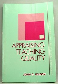 Appraising Teacher Quality (Changing Perspectives in Education series)
