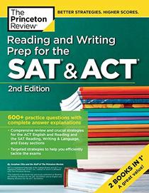 Reading and Writing Prep for the SAT & ACT, 2nd Edition: 600+ Practice Questions with Complete Answer Explanations (College Test Preparation)