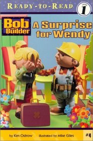 A Surprise for Wendy (Bob the Builder) (Ready to Read Level 1)