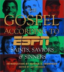 The Gospel According to ESPN: Saints, Saviors and Sinners