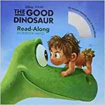 The Good Dinosaur Read-Along Storybook and CD (A Disney Storybook and CD)