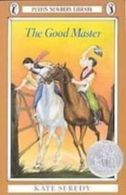 The Good Master (Puffin Newbery Library)