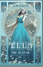 Ella, The Slayer