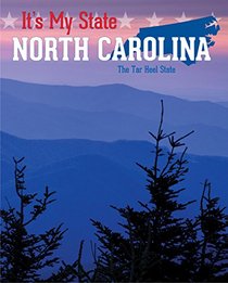 North Carolina: The Tar Heel State (It's My State!)