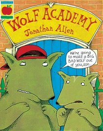 Wolf Academy (Orchard picturebooks)