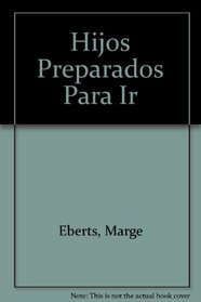 Hijos Preparados Para Ir