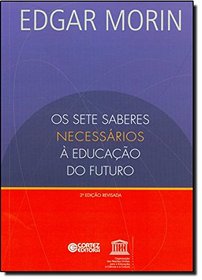 Os Sete Saberes Necessrios  Educao do Futuro (Em Portuguese do Brasil)