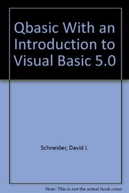 Qbasic With an Introduction to Visual Basic 5.0