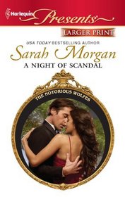 A Night of Scandal (Notorious Wolfes, Bk 1) (Harlequin Presents, No 3000) (Larger Print)