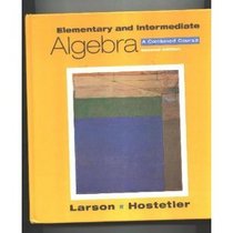 Elementary and Intermediate Algebra: A Combined Course