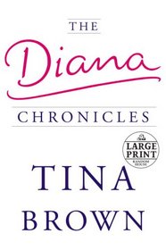 The Diana Chronicles (Random House Large Print (Cloth/Paper))