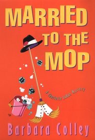 Married to the Mop (Charlotte LaRue, Bk 5)