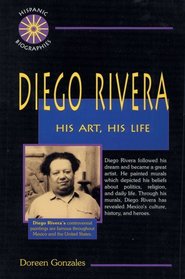 Diego Rivera: His Art, His Life (Hispanic Biographies)