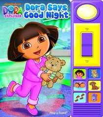 Nickelodeon Dora the Explorer: Dora Says Good Night (Dora the Explorer: Play-a-Sound)