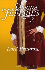 Lord peligroso (Spanish Edition)