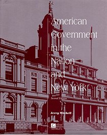 American government in the nation and New York (College custom series)