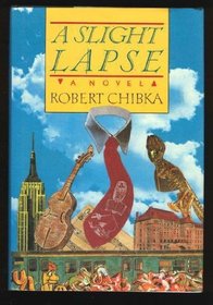 Slight Lapse: A Novel