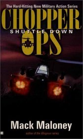 Chopper Ops: Shuttle Down (Chopper Ops)