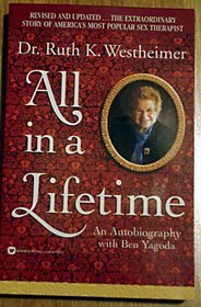 All in a Lifetime : An Autobiograpky