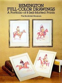Remington Full-Color Drawings : A Portfolio of 8 Self-Matted Prints (Art for Framing)