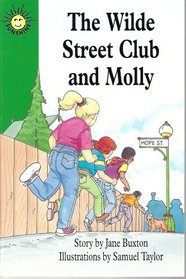 The Wilde Street Club and Molly (Sunshine Fiction, Level N)