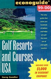 Golf Resorts and Courses USA: Econoguide '99-'00 (Econoguide: Golf Resorts and Courses USA)