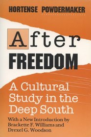 After Freedom: A Cultural Study in the Deep South