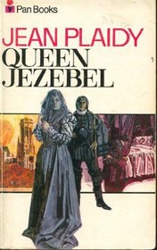 Queen Jezebel (Medici Trilogy, Bk 3)