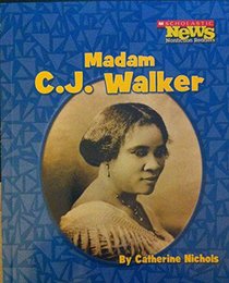 Madam C.J. Walker (Scholastic News Nonfiction Readers: Biographies)