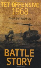 Battle Story: Tet Offensive 1968