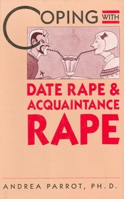 Coping With Date Rape and Acquaintance Rape (Coping Series)