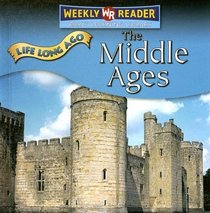 The Middle Ages (Life Long Ago)