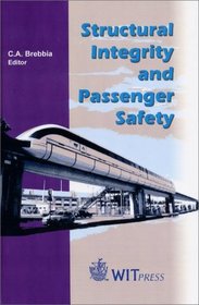 Structural Integrity and Passenger Safety (Advances in Transport Vol. 3)